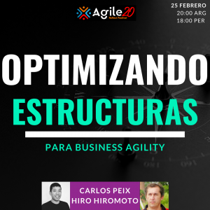 ¡Optimizando estructuras para Business Agility!